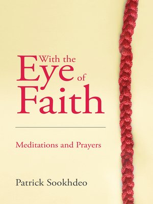 cover image of With the Eye of Faith: Meditations and Prayers